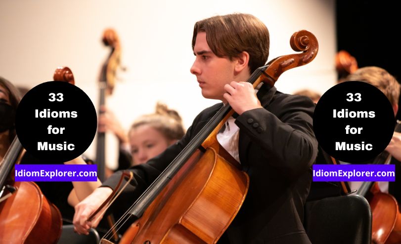 33 Idioms for Music (with Exercise to Practice Quiz)