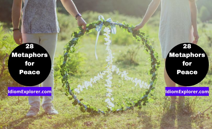 28 Metaphors for Peace (with Exercise to Practice Quiz)